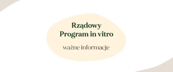 Rządowy program refundacji in vitro – kryteria programu
